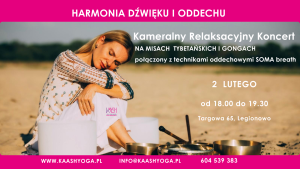 Legionowo- Relaksacyjny Koncert na misach tybetańskich i gongach “Harmonia Dźwięku i Oddechu” 02.02.2025