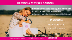 Legionowo- Relaksacyjny Koncert na misach tybetańskich i gongach Harmonia Dźwięku i Oddechu 24.01.2025